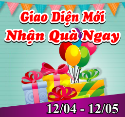 Giao Diện Mới - Nhận Quà Ngay