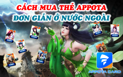 Cách mua thẻ Appota đơn giản khi ở nước ngoài