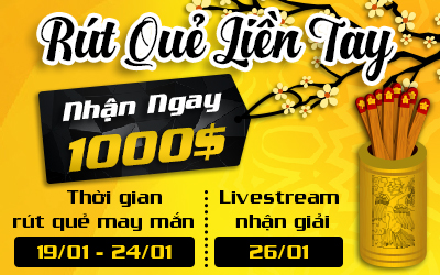 Lắc Quẻ Liền Tay - Nhận Ngay 1000$
