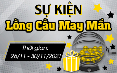 Sự Kiện Lồng Cầu May Mắn 2021