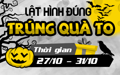 {Ưu đãi Halloween} Lật hình đúng- Trúng quà to