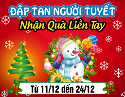 Đập Tan Người Tuyết - Nhận Quà Liền Tay