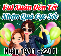 Vui Tết Đón Xuân - Nhận Quà Cực Sốc