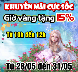 Khuyến Mãi Cực Sốc - Giờ Vàng Tặng 15%
