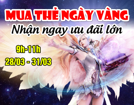Mua thẻ ngày vàng - Nhận ngay ưu đãi lớn