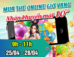 Mua thẻ online giờ vàng - Nhận khuyến mãi 10%