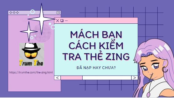 Mách bạn Cách kiểm tra thẻ Zing đã Nạp hay chưa