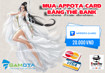 Mách Bạn Kênh Mua Appota Card Bằng Thẻ Bank Giá Tốt Nhất 2021