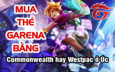 Mua thẻ Garena ở Úc được không? Cách mua thế nào?