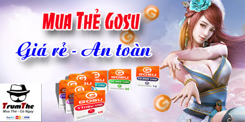 Mua Thẻ Gosu- Nạp Thẻ Gosu Giá Rẻ