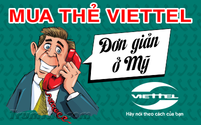Mẹo mua thẻ Viettel giá cực Sốc khi sống ở Mỹ