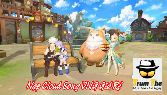 Nạp Thẻ Cloud Song VNG Ở Nước Ngoài Đơn Giản Nhất