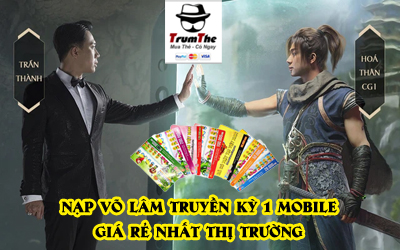 Cách Nạp Võ Lâm Truyền Kỳ 1 Mobile Bằng Thẻ Zing Giá Rẻ Tại Nhà