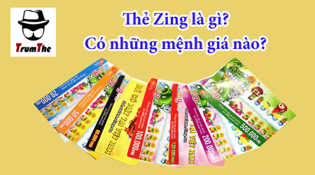Bạn có biết thẻ Zing là gì? Có những mệnh giá nào?