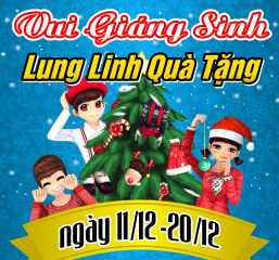 Vui Giáng Sinh - Lung Linh Quà Tặng